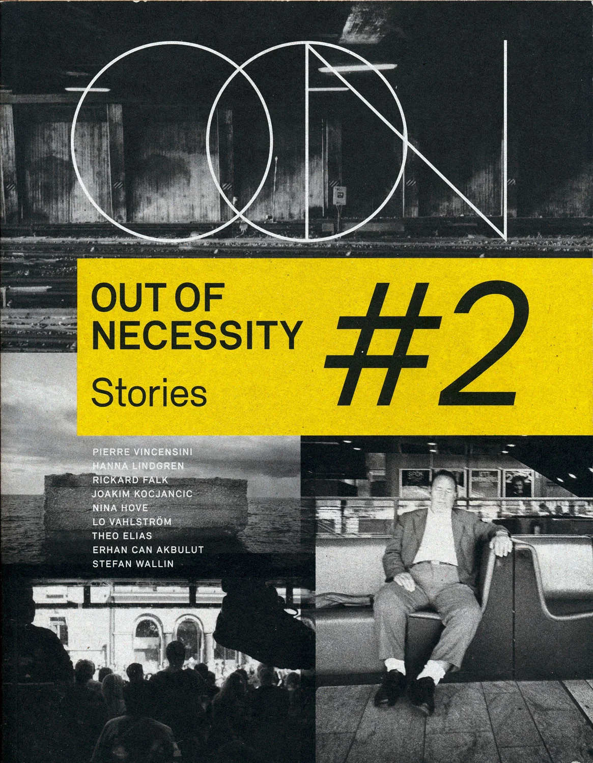 The cover of *Out of Necessity #2 — Stories*, featuring a black-and-white photographic collage with large white geometric lettering across the top. A bright yellow rectangle carries the publication title and issue number in black. Below are a list of contributors, a photograph of a crowd and a photograph of a seated man.